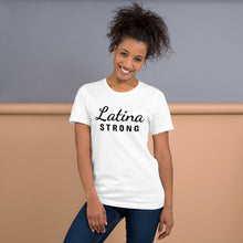 Load image into Gallery viewer, Latina Strong - Black wording