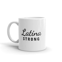 Load image into Gallery viewer, Latina Strong Mug